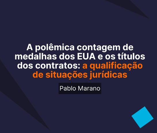 A polmica contagem de medalhas dos EUA e os ttulos dos contratos: a qualificao de situaes jurdicas